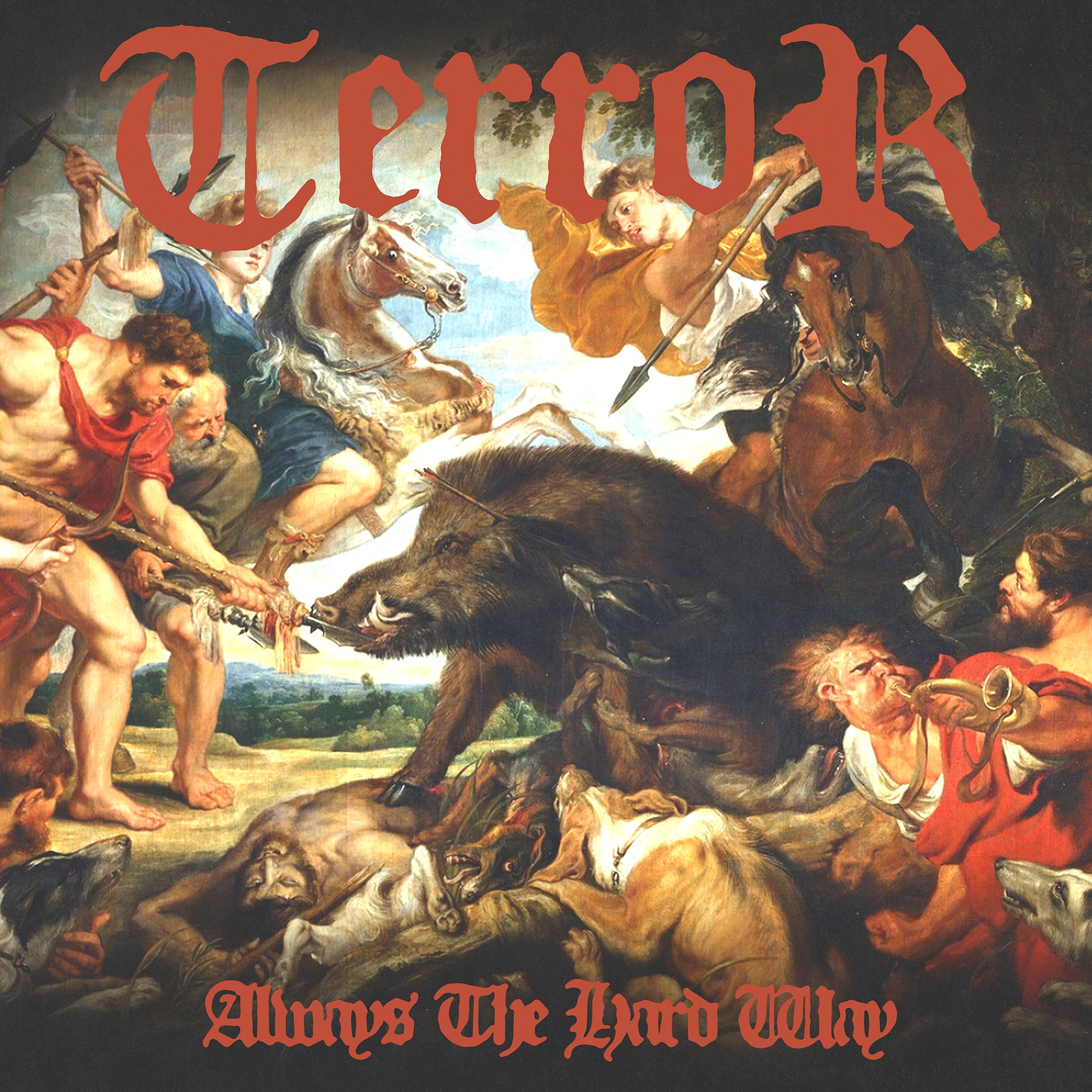 TERROR - Always The Hard Way – Triple B Records