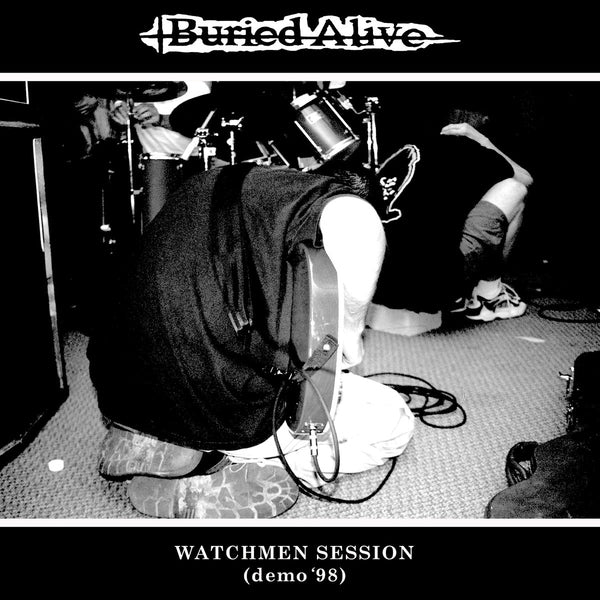 BURIED ALIVE - Watchmen Session 7"