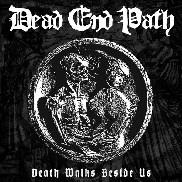 DEAD END PATH - Death Walks Beside Us 7"