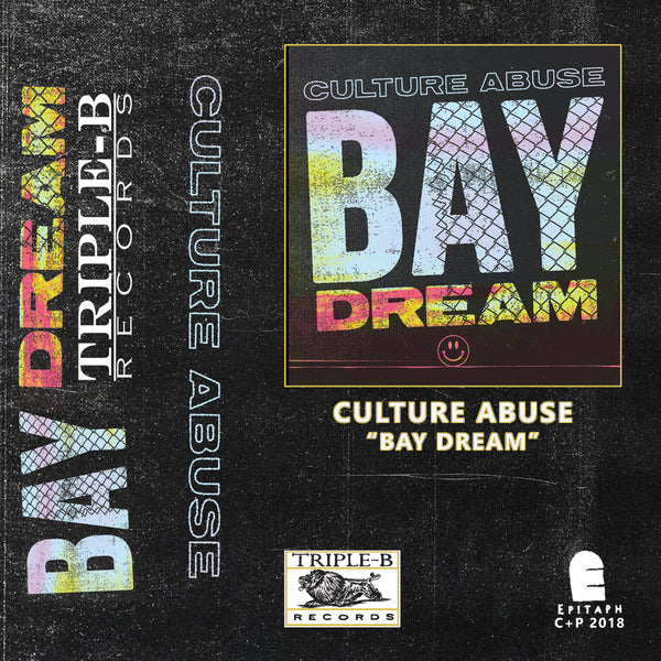 CULTURE ABUSE - Bay Dream Tape
