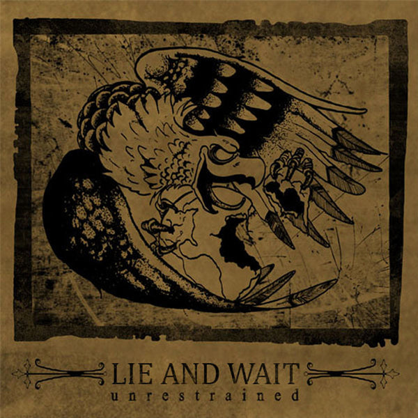 LIE & WAIT "Unrestrained" 7"