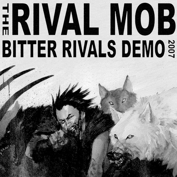 THE RIVAL MOB - Bitter Rivals Demo 7"