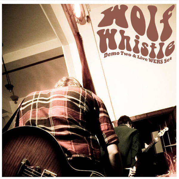 WOLF WHISTLE - Demo Two / WERS 7"