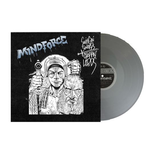 MINDFORCE - Swingin Swords, Choppin Lords 12"