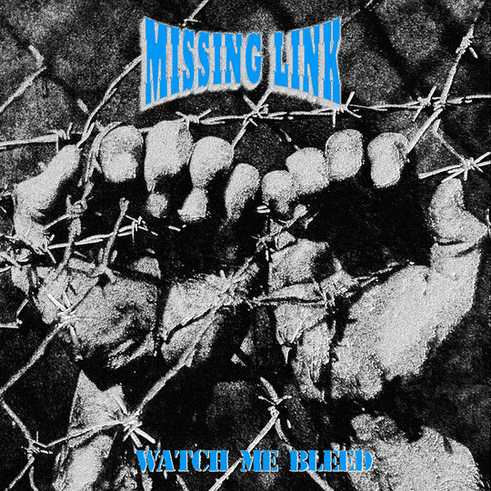Missing Link - Watch Me Bleed CD / LP