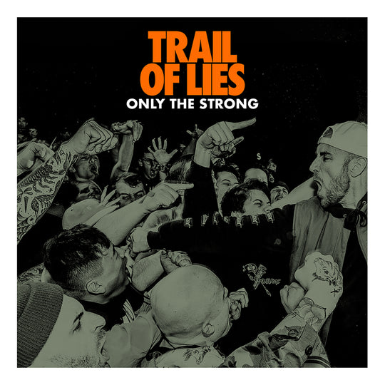 TRAIL OF LIES - Only the Strong CD / LP