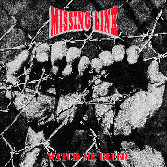 Missing Link - Watch Me Bleed CD / LP