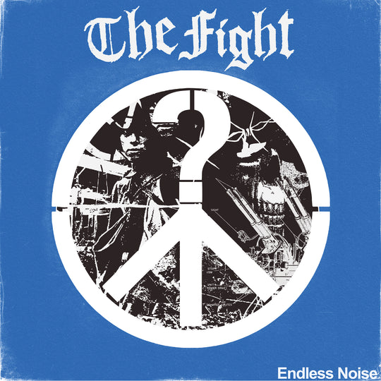 THE FIGHT - Endless Noise 12"