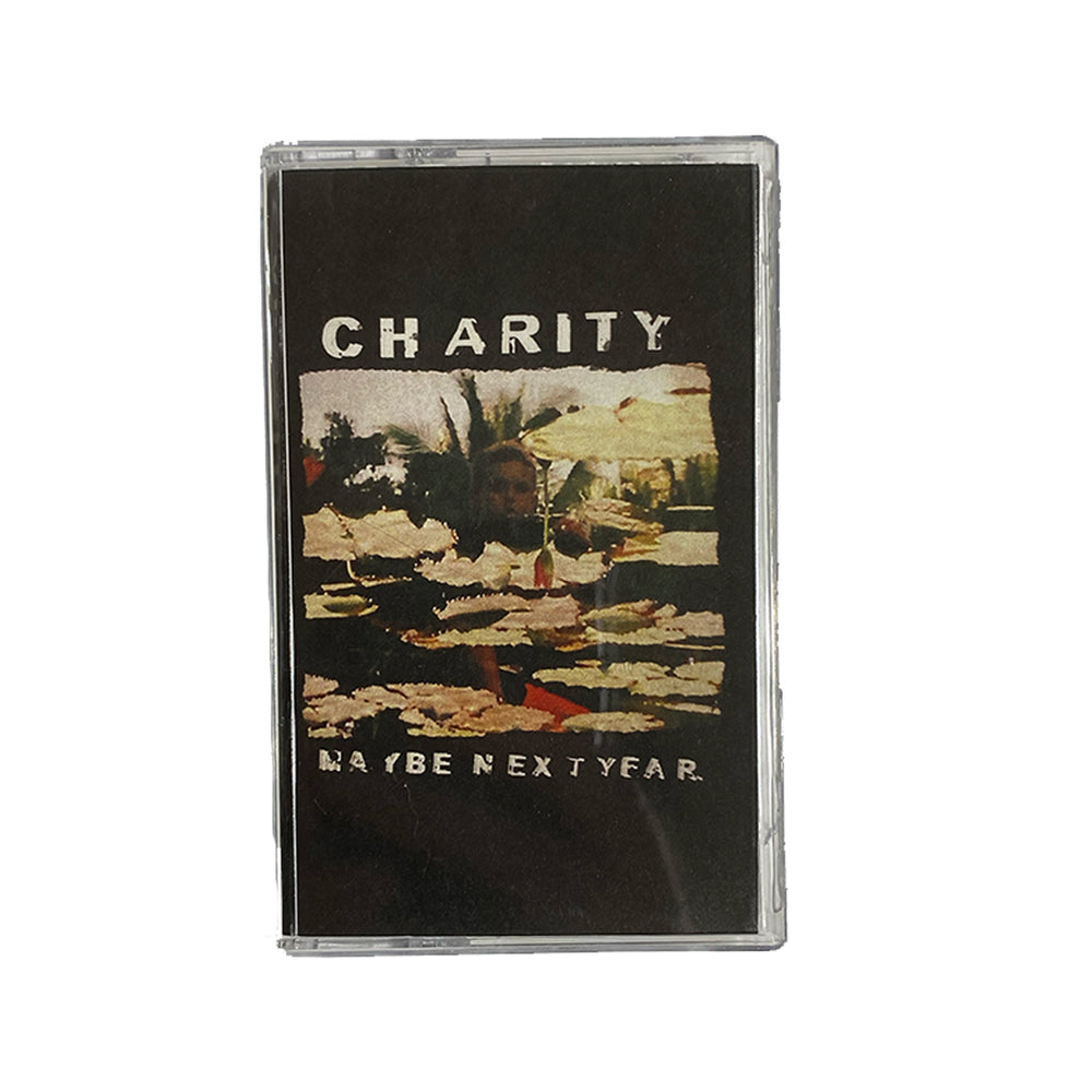 Charity - Maybe Next Year Cassette