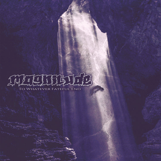 MAGNITUDE - To Whatever Fateful End LP