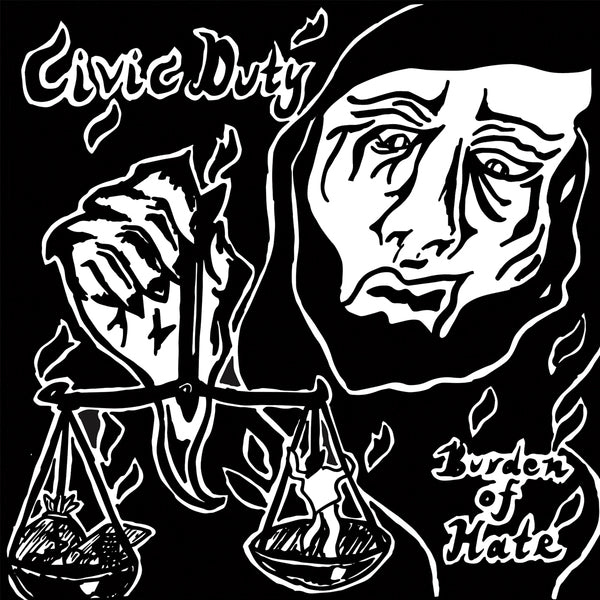 CIVIC DUTY - Burden of Hate 7"