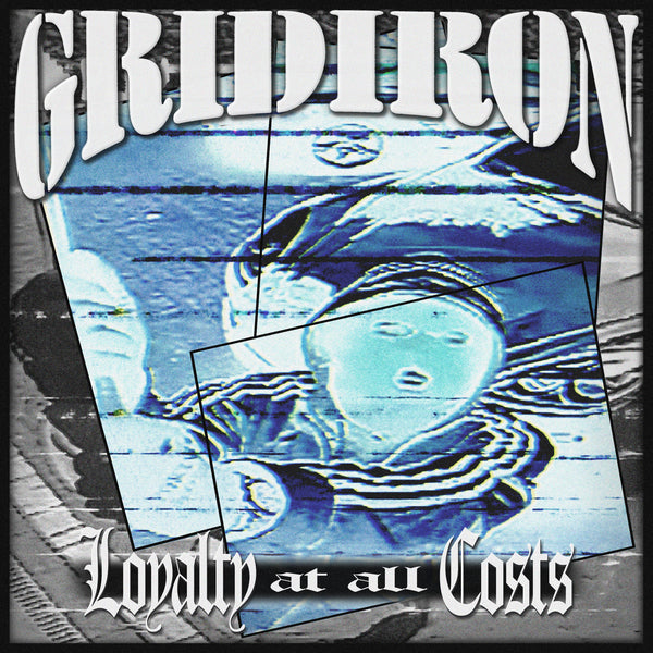 GRIDIRON - Loyalty At All Costs 7"