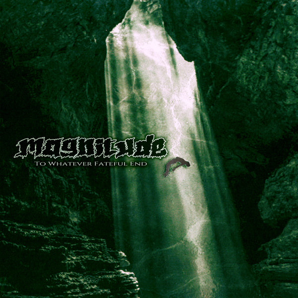 MAGNITUDE - To Whatever Fateful End LP