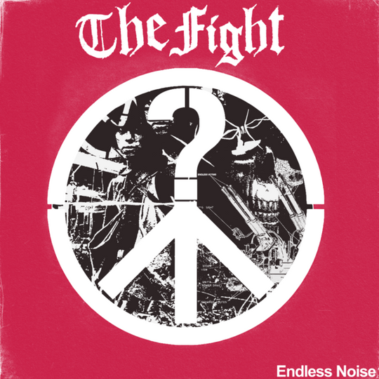 THE FIGHT - Endless Noise 12"